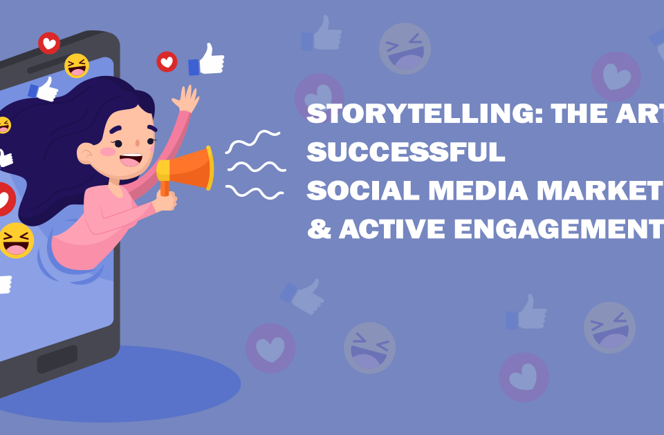 social media marketing and active engagement