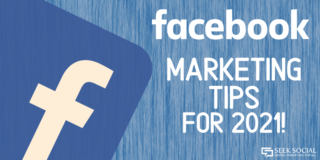 White text on a blue woodgrain background, reading 'Facebook marketing tips for 2021!', with the Facebook logo encroaching on the left-hand side.